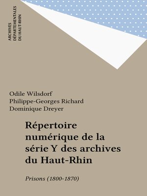 cover image of Répertoire numérique de la série Y des archives du Haut-Rhin